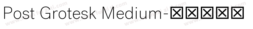 Post Grotesk Medium字体转换